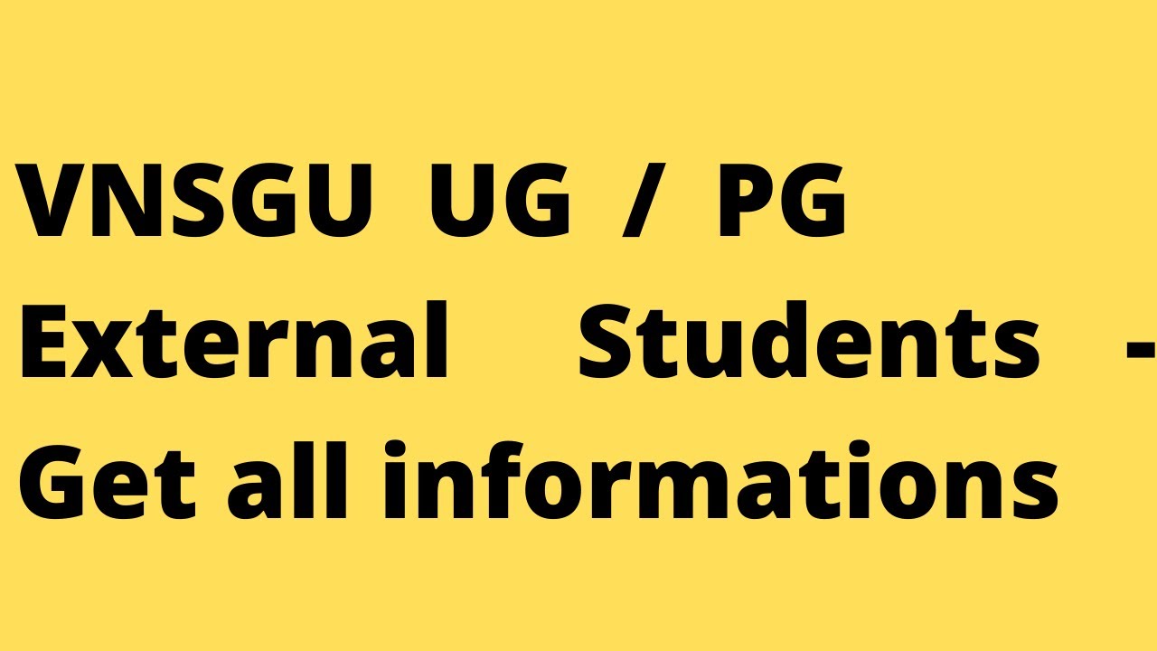 VNSGU UG/ PG External Students - Get all informations
