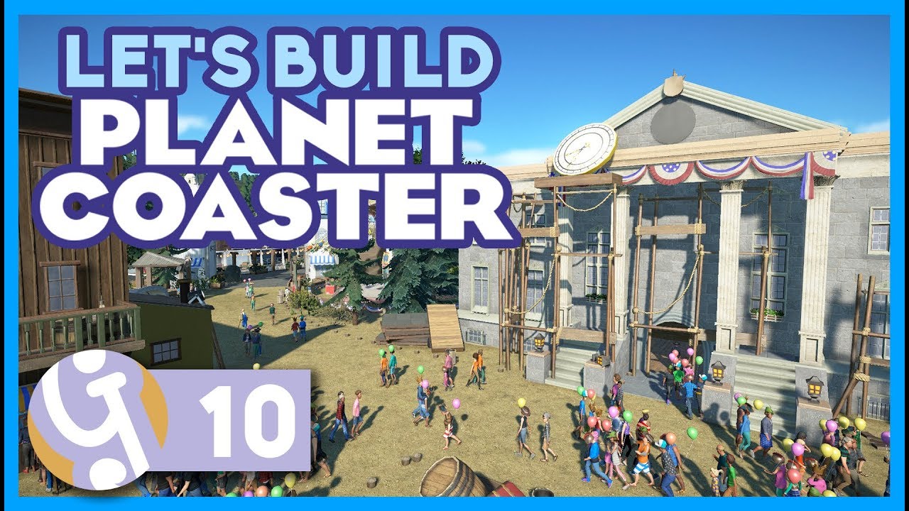🌵 'Hill Valley' Town Hall | Let's Build Planet Coaster #10