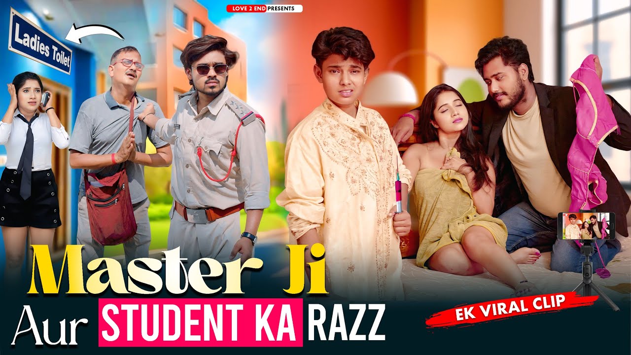 Ek Viral Clip - Master Ji Aur Student Ka Razz | Love 2 End