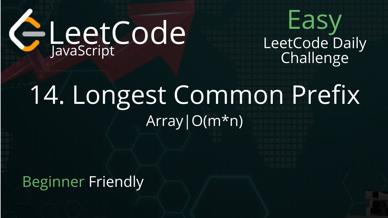 14. Longest Common Prefix - LeetCode - JavaScript