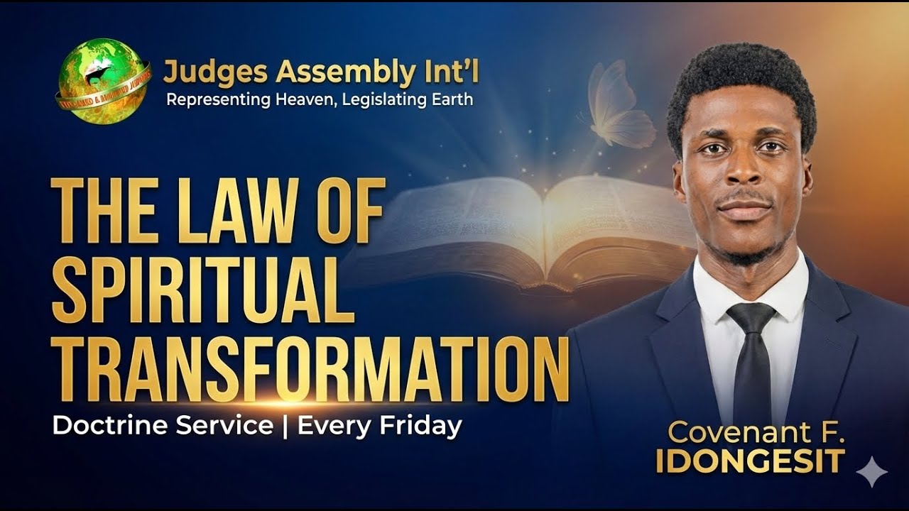 The Law of Spiritual Transformation || Doctrine Service || 23/01/26 || Covenant F. IDONGESIT