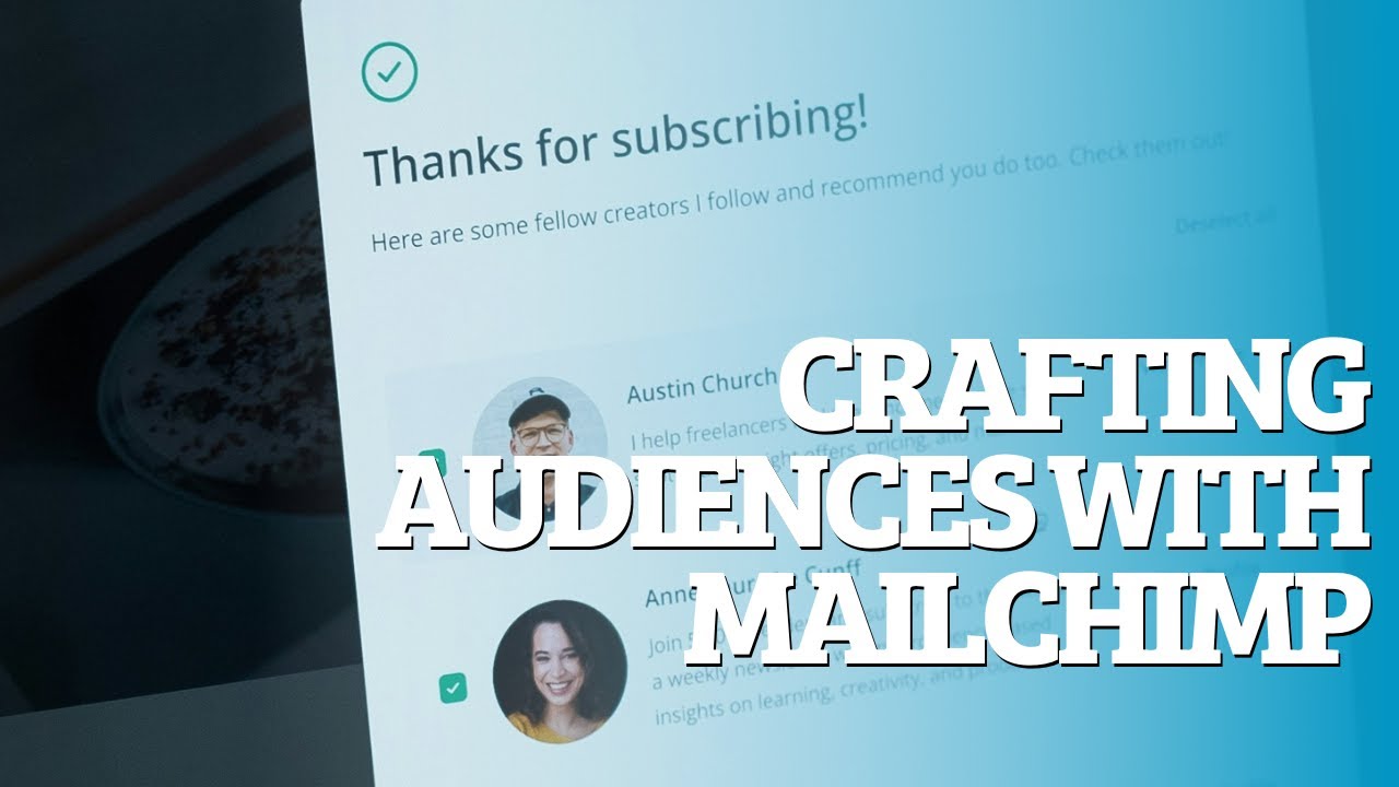 Crafting Audiences with Mailchimp