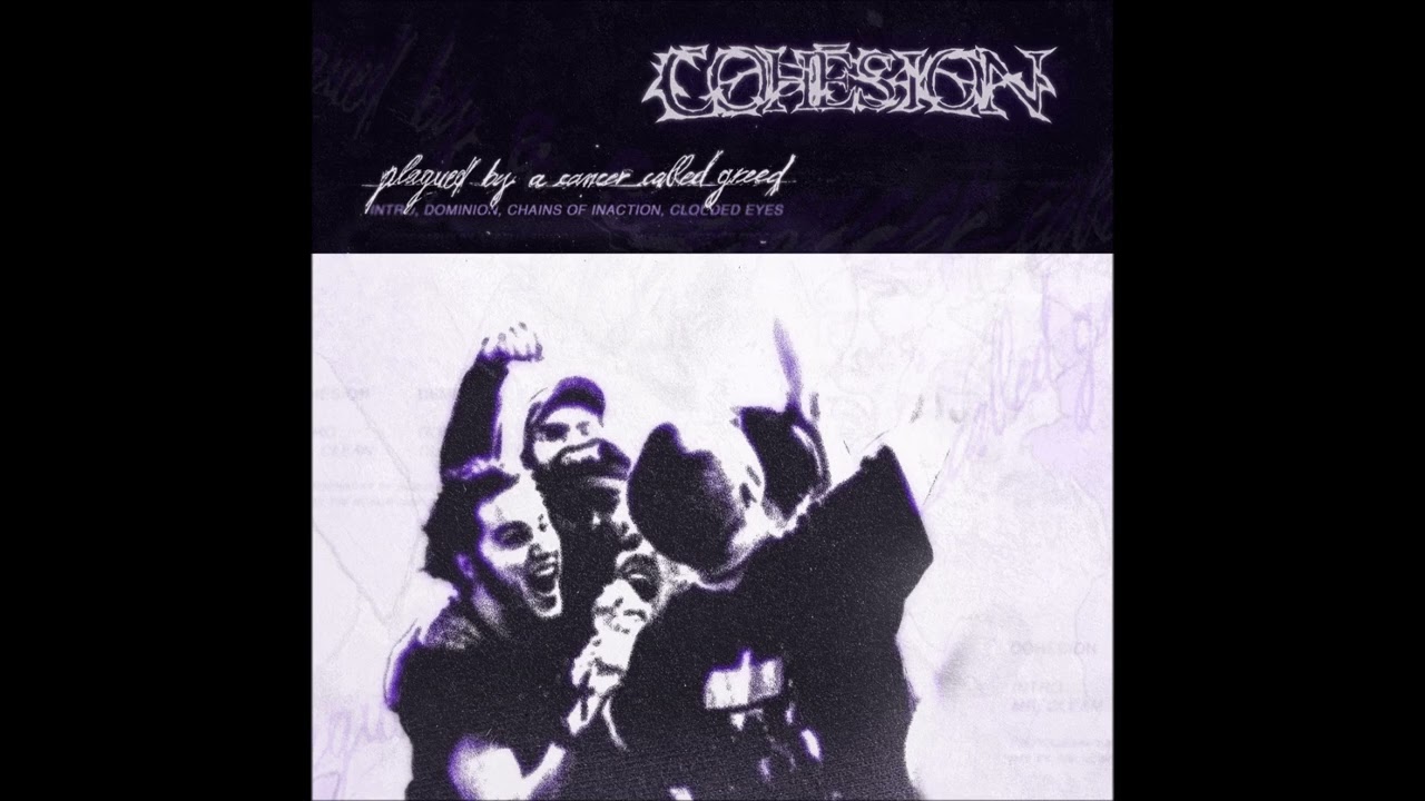 Cohesion - Plagued By A Cancer Called Greed 2025 (Full EP)