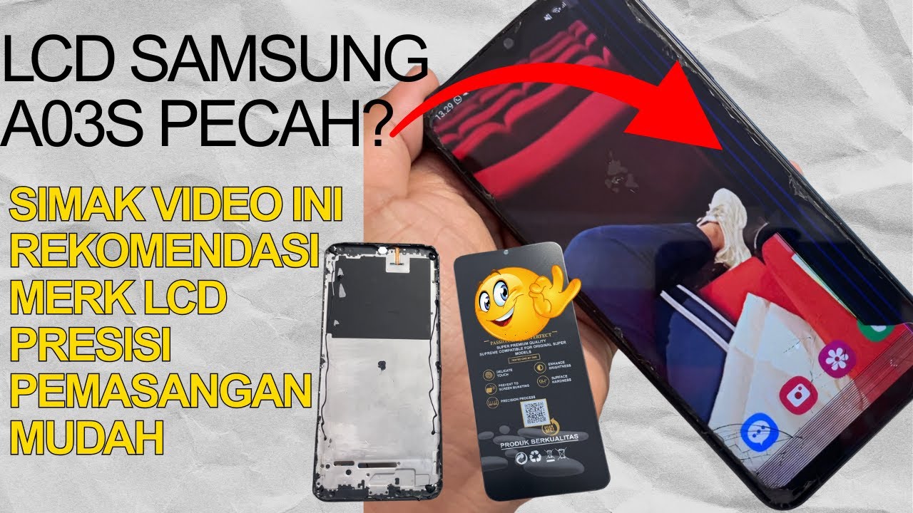 Tutorial Bongkar & Pasang LCD Samsung A03s - Step by Step