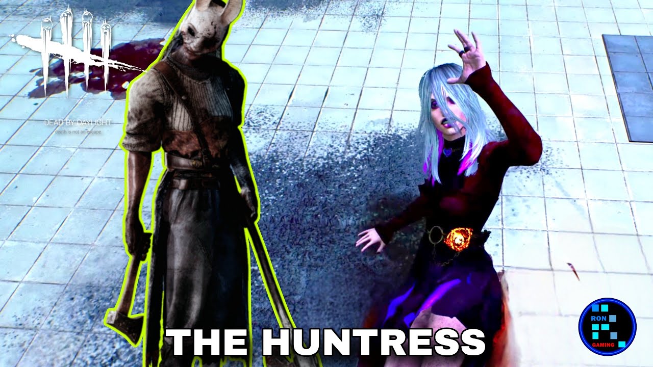 DEAD BY DAYLIGHT | HUNTRESS KILLER ROUND