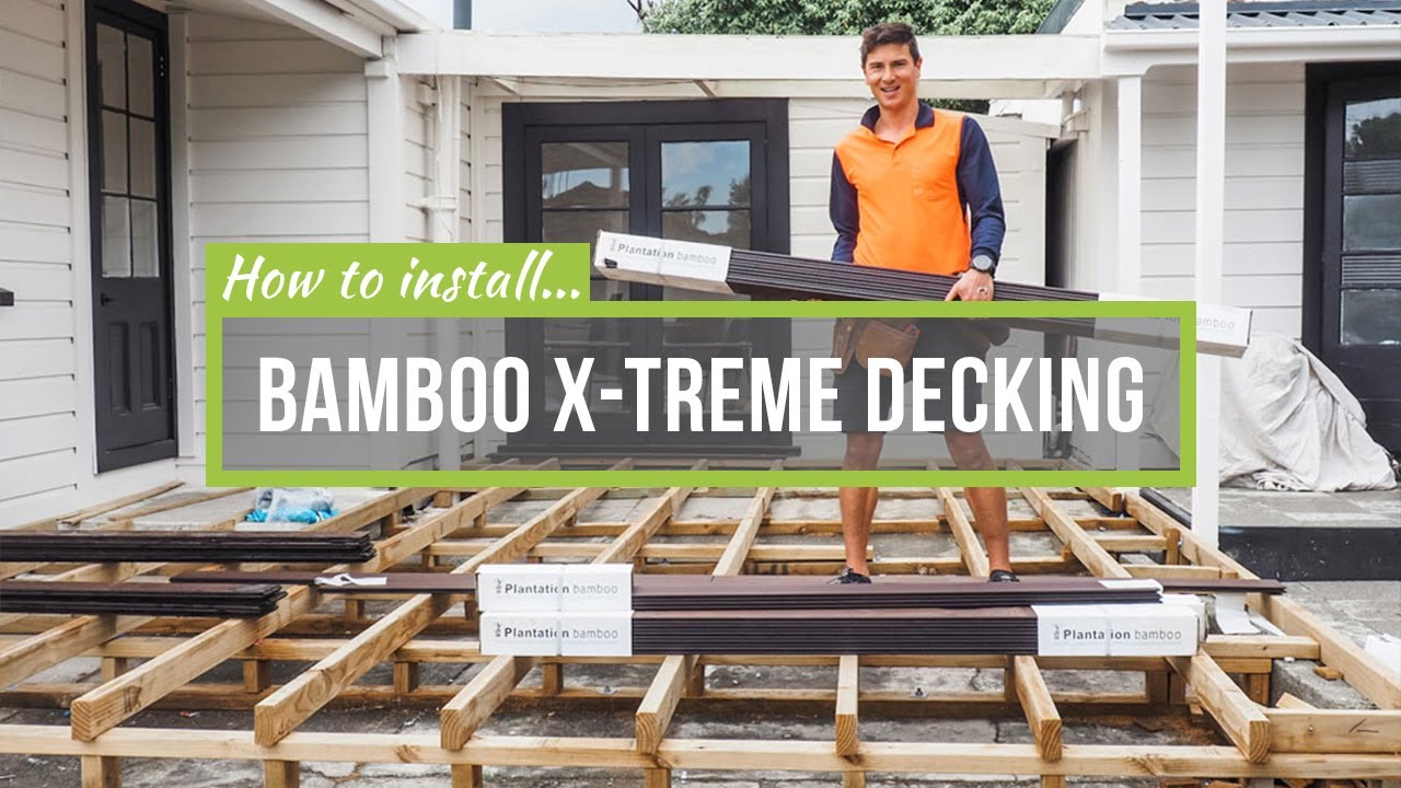 How To Install Bamboo X treme&reg; Decking
