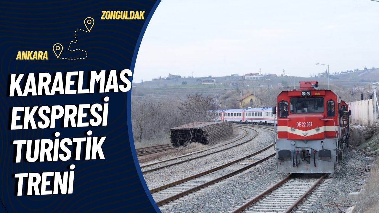 Karaelmas Ekspresi Turistik Treni - Ankara - Zonguldak