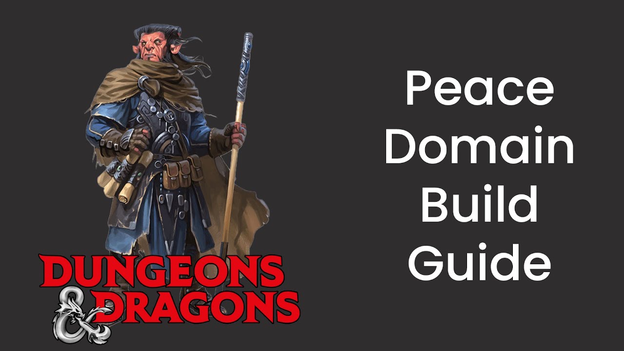 Peace Domain (Cleric) Build Guide in D&D 5e - HDIWDT
