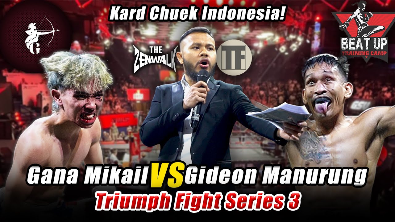 Brutal TKO Kard Chuek Gana Mikail VS Gideon Manurung Triumph Fight Series 3 The Zenwalk Adi Paryanto