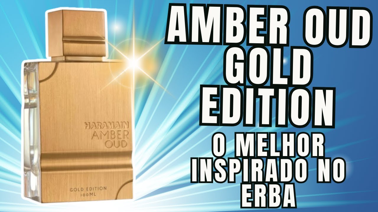 Amber Oud Gold Edition - O Melhor Perfume Árabe Inspirado no Erba #perfume #perfumorista