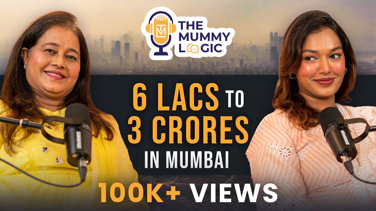 Going from 6 LACS to 3 CRORES in Mumbai! ​⁠@sarahsarosh Parent's Journey! | The Mummy Logic #6