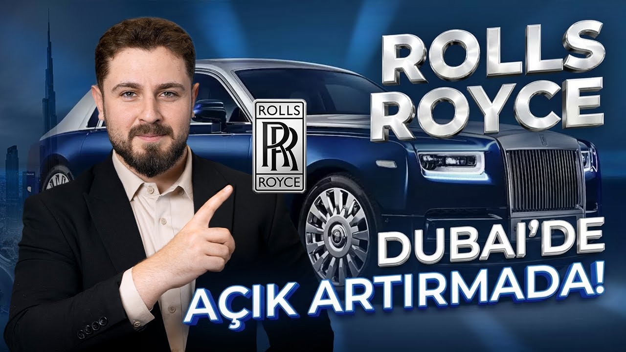 DUBAI&rsquo;DE A&Ccedil;IK ARTIRMA İLE L&Uuml;KS ARABA ALMAK: GER&Ccedil;EKTEN BU KADAR UCUZ MU? | S&Uuml;RE&Ccedil;, FİYATLAR, İPU&Ccedil;LARI