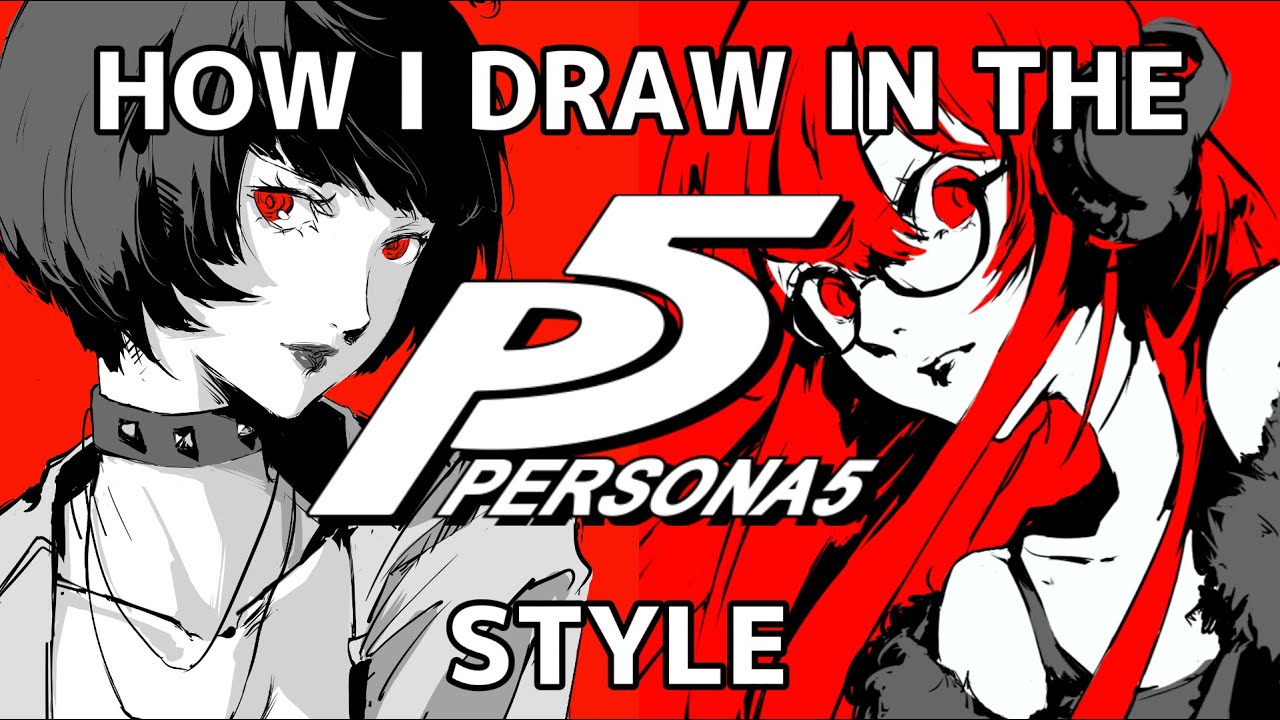 How I draw in the PERSONA 5 style