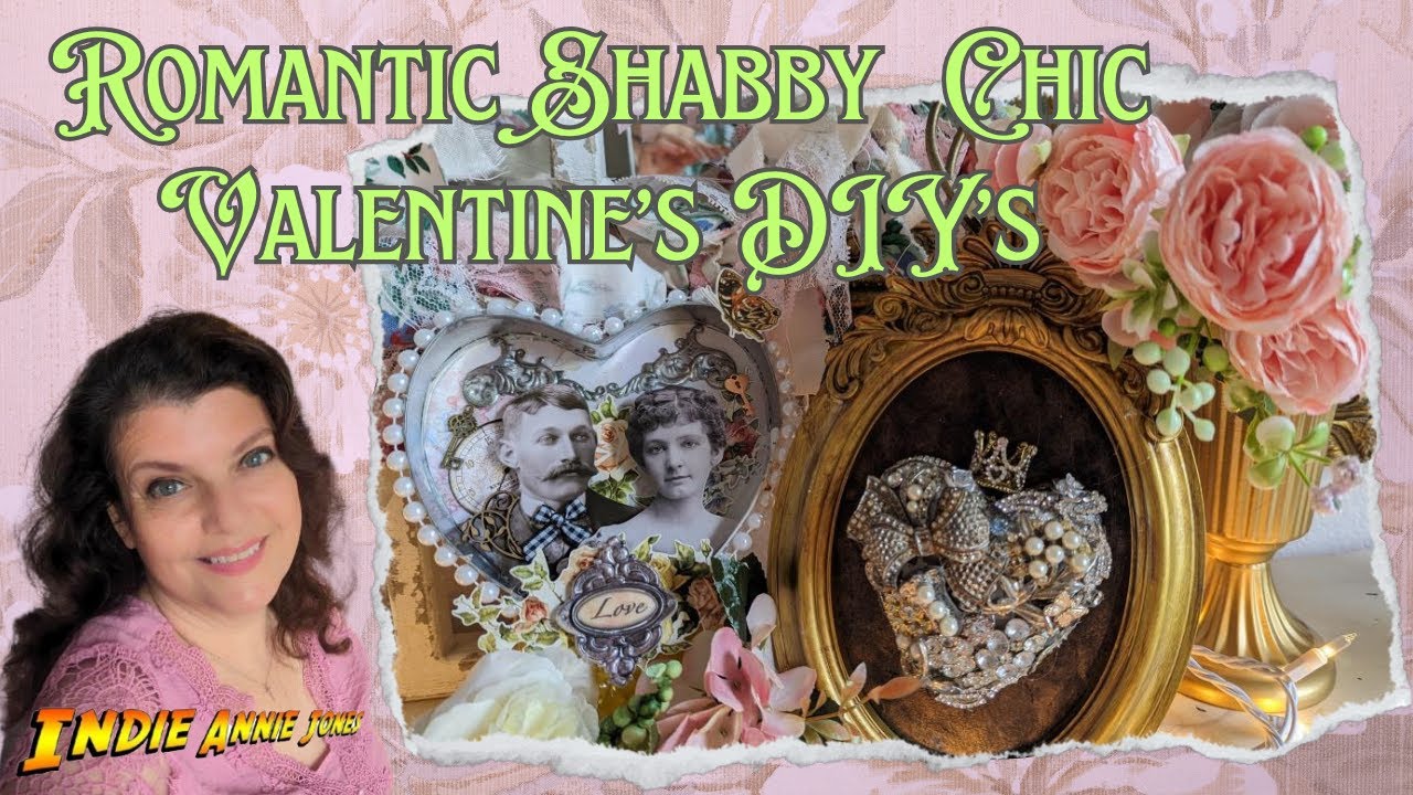 Romantic Shabby Chic Vintage Valentine DIY's