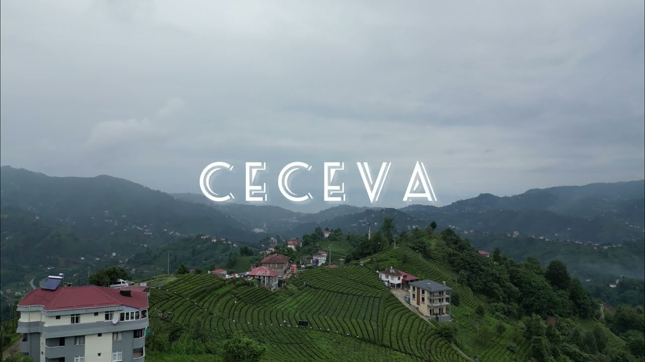 4K تشيشيفا ريزا - طرابزون تركيا | Ceceva Rize - Trabzon Turkey