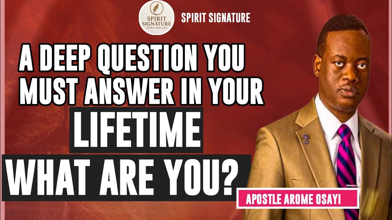 THIS IS A QUESTION YOU MUST ANSWER IN YOUR LIFTIME/ APOSTLE AROME OSAYI, #apostlearomeosayi