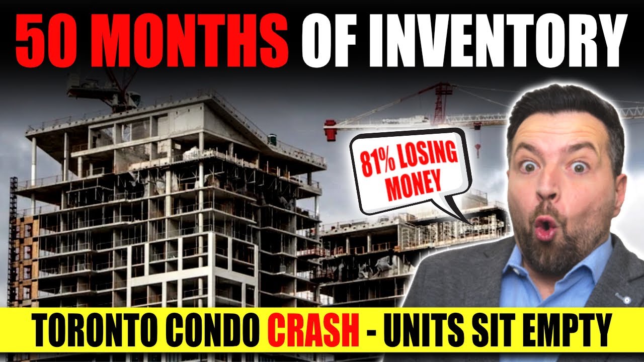 TORONTO CONDO CRASH – 50 Months of Inventory, 81% Losing Money