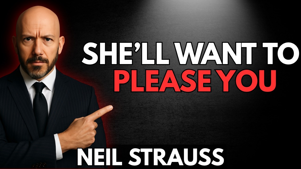 Learn How To Get What You Want From Women 99% of the Time | Neil Strauss