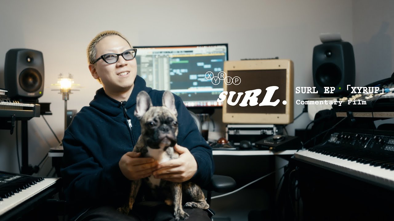 SURL EP 「XYRUP」 COMMENTARY FILM