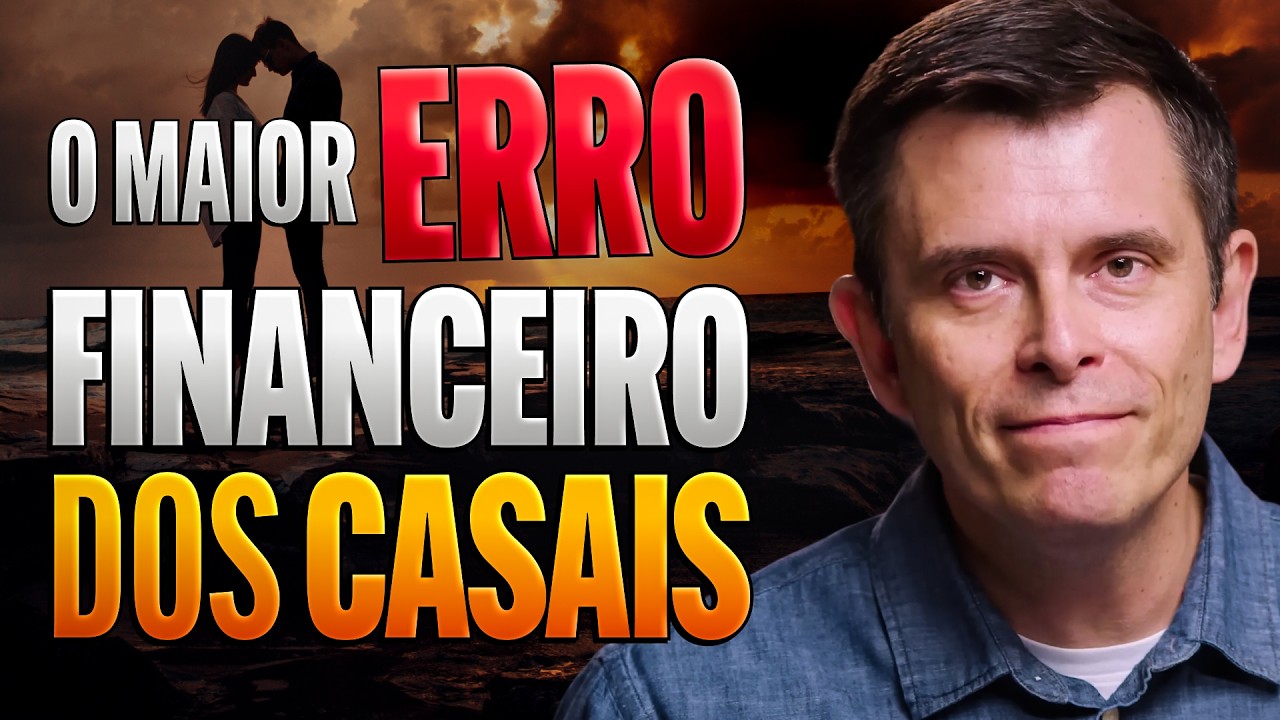 O maior erro financeiro dos casais (E como evitar) | Gustavo Cerbasi