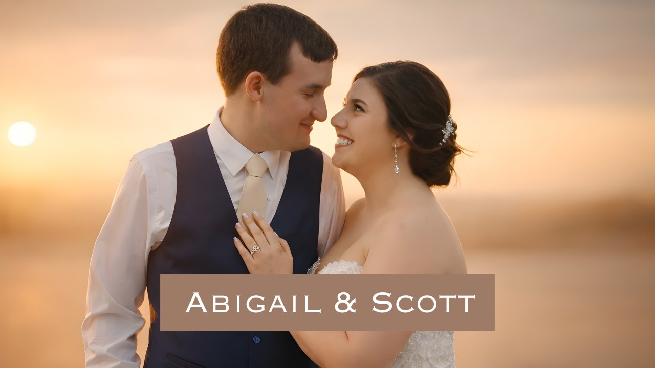 Unforgettable Love Story: Abigail & Scott's Stunning Wedding Film