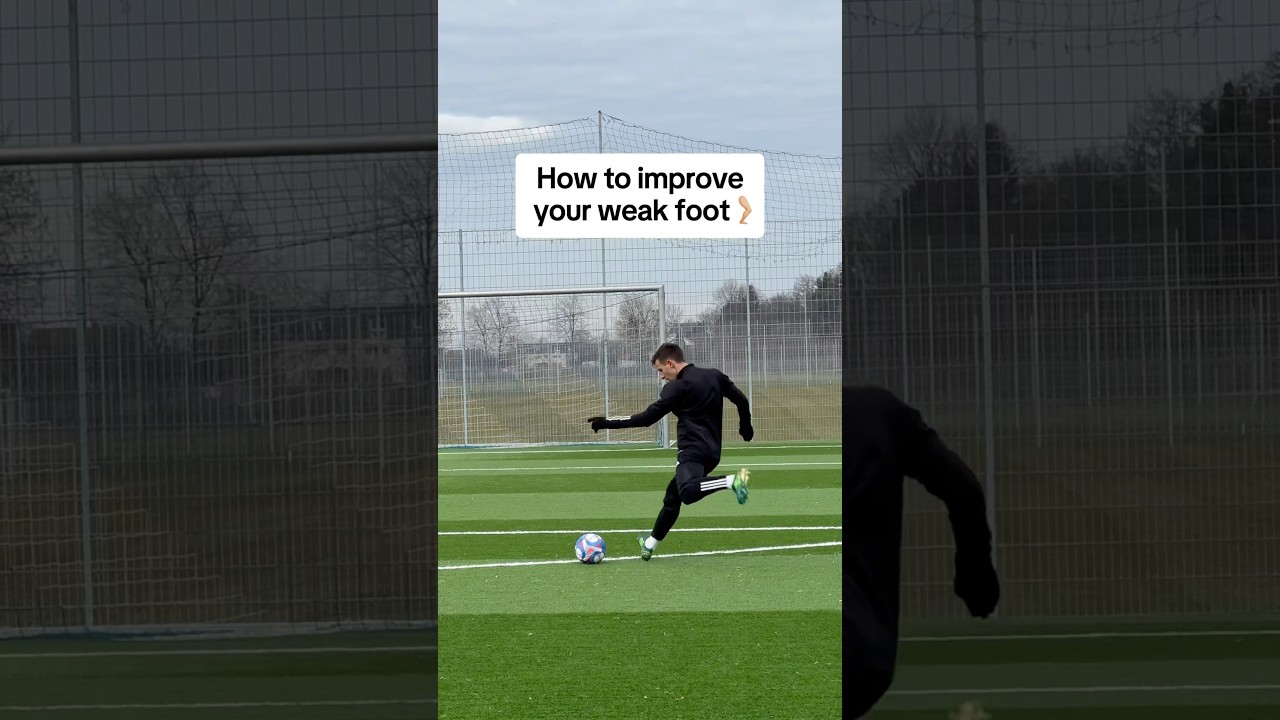 How to improve your Weak Foot
