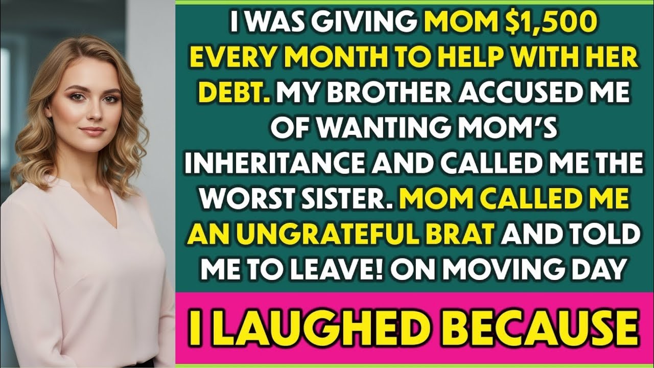 My Mom Kicked Me Out Even After I Paid Her Mortgage  I Laughed On Moving Day Because…