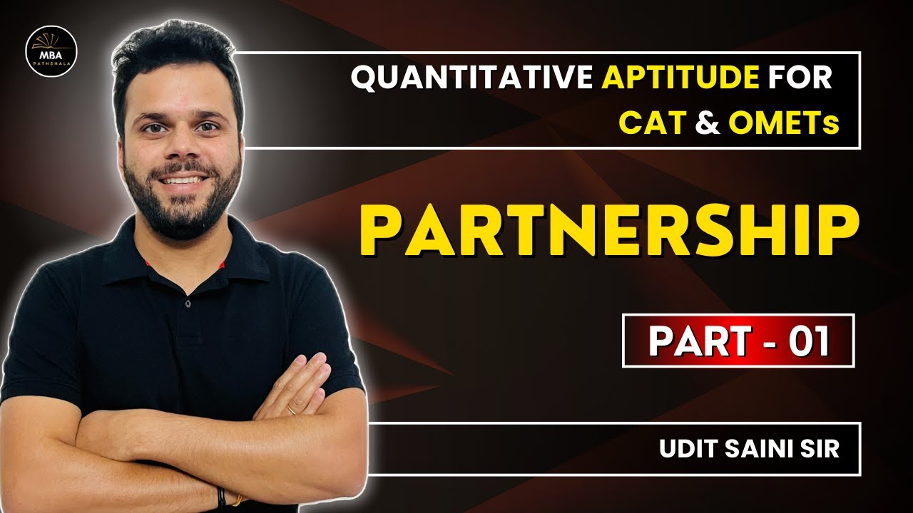 Partnership Concept and Questions | Part 01 | CAT & OMETs | Quantitative Aptitude | Udit Saini