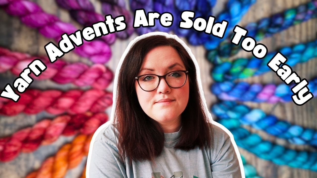 Why Are Yarn Advent Calendars Sold So Early?? ¦ The Corner of Craft