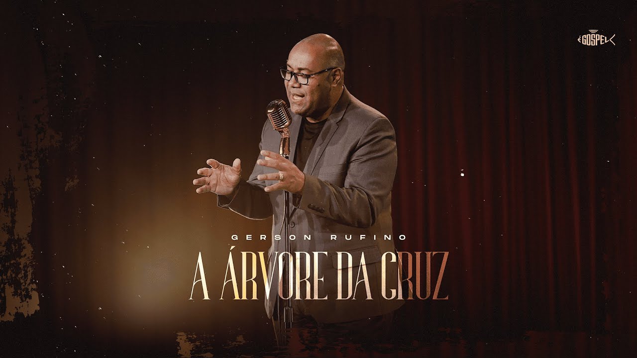 Gerson Rufino - A Árvore da Cruz | Clipe Oficial