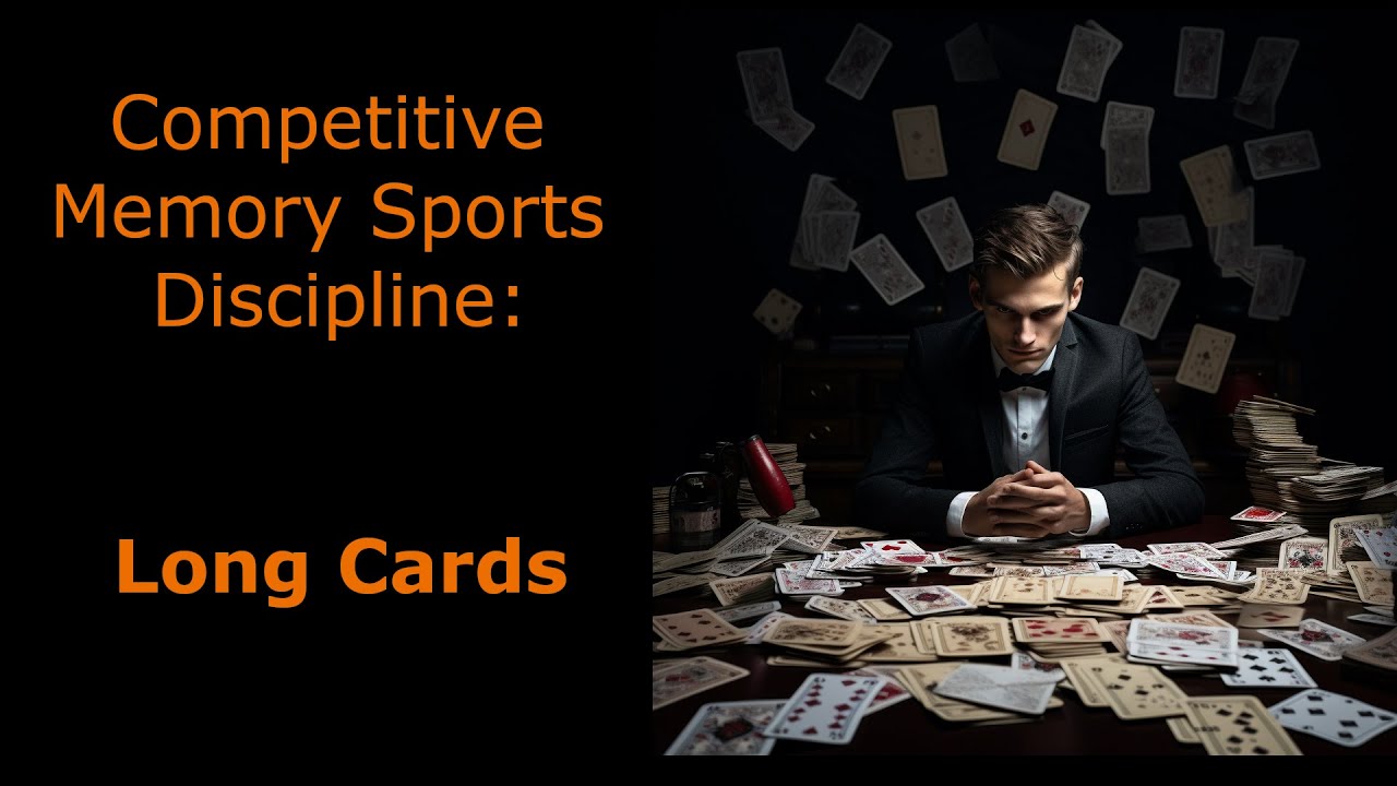 Memory Sports discipline: Long Cards explained