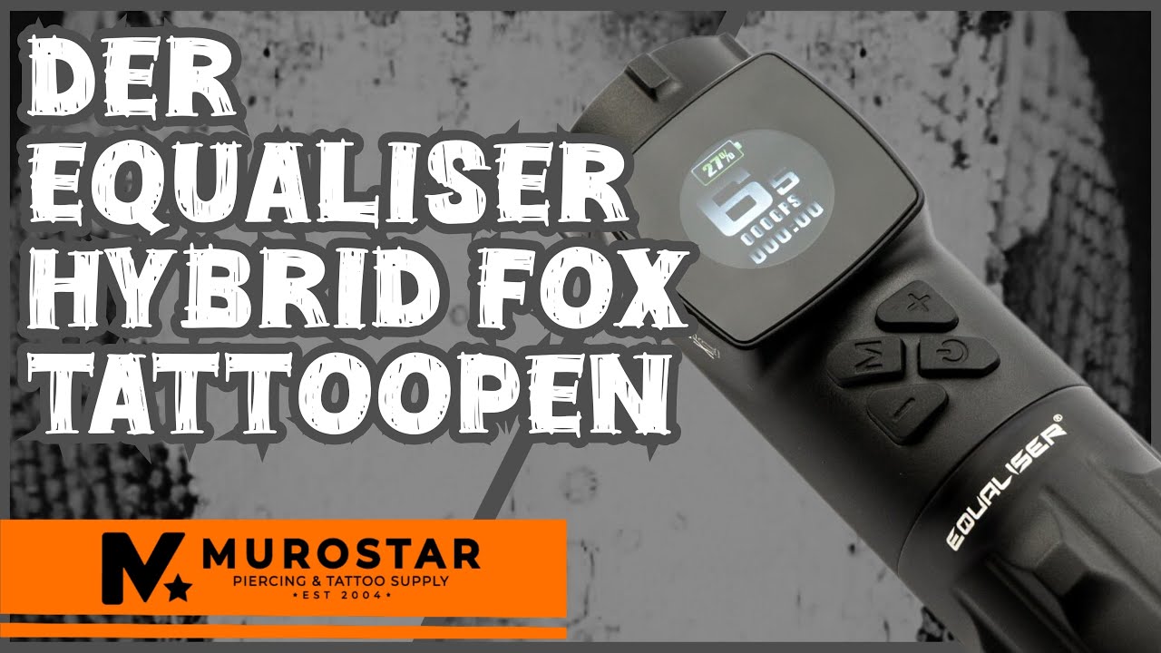 Equaliser Hybrid Fox Tattoopen im Review!