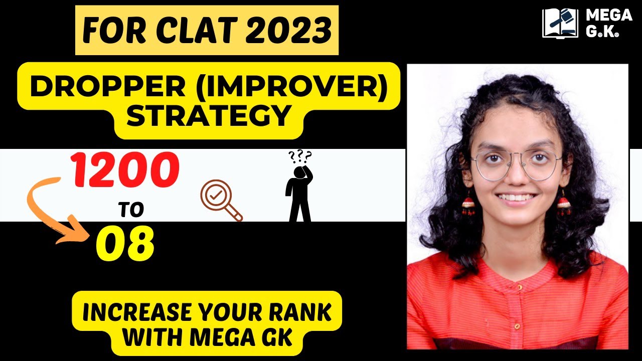 How To Increase AIR From 1200 to 08 in CLAT 2023 | CLAT 2021 Dropper (IMPROVER) Strategy | MEGA GK