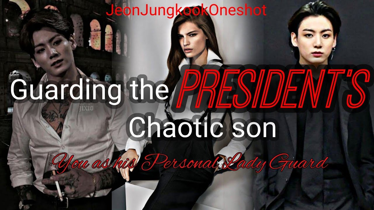 •𝐏𝐫𝐨𝐭𝐞𝐜𝐭𝐢𝐧𝐠 𝐭𝐡𝐞 𝐏𝐫𝐞𝐬𝐢𝐝𝐞𝐧𝐭'𝐬 𝐂𝐡𝐚𝐨𝐭𝐢𝐜 𝐒𝐨𝐧•  𝐉𝐉𝐊 𝐅𝐅