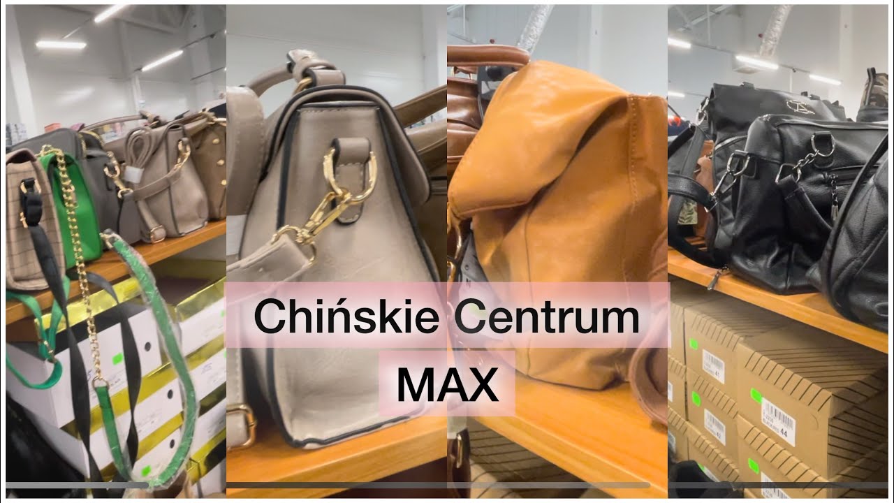 CHIŃSKIE CENTRUM MAX📍TOREBKI📍BUTY📍CIUSZKI cz.2