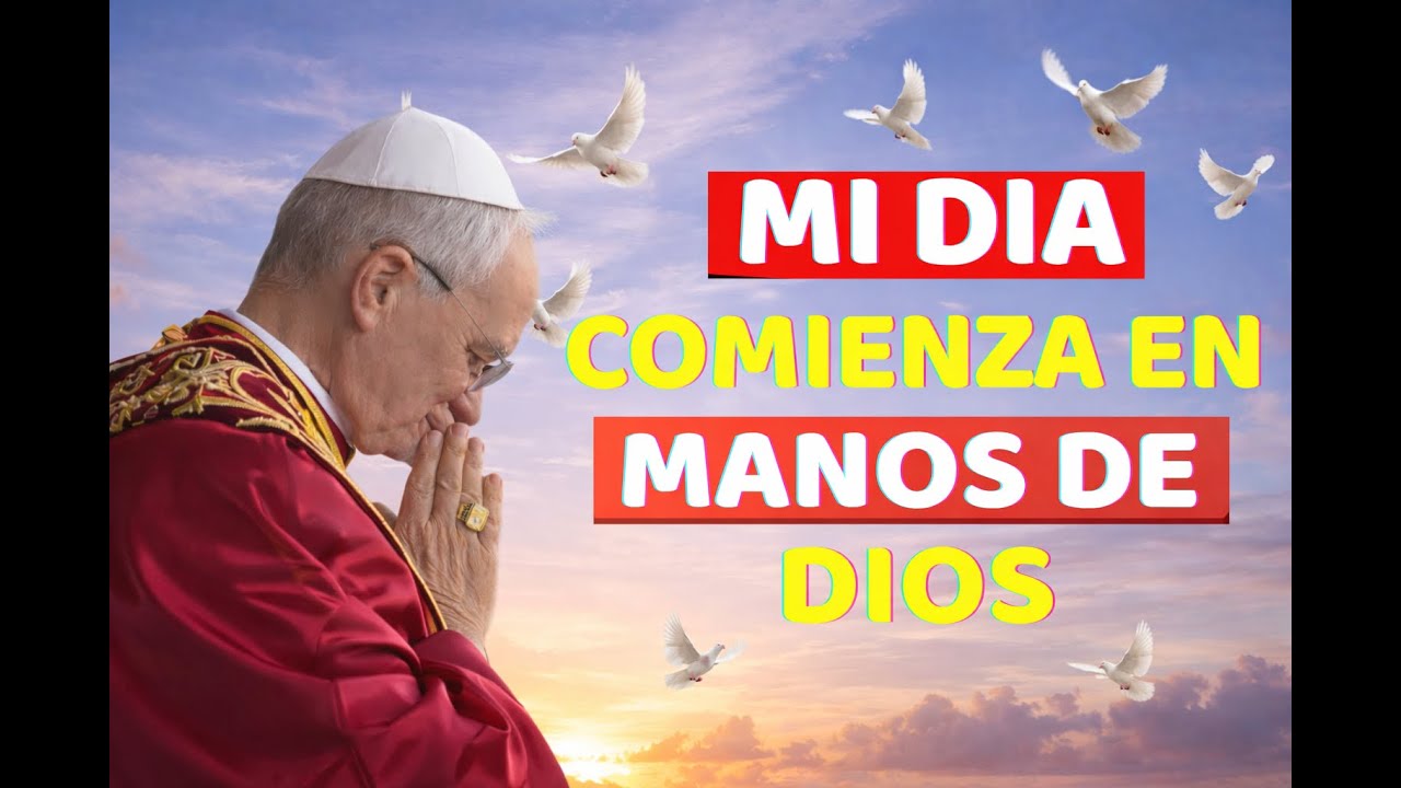 Oración Poderosa para Comenzar el Día, Bendición, Protección y Paz. 🙏✨