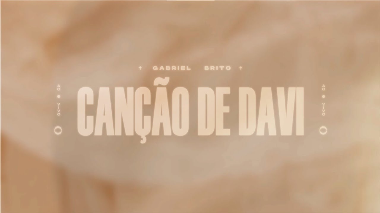 CANÇÃO DE DAVI (LYRIC VIDEO) | GABRIEL BRITO