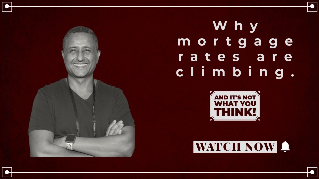 Mortgage Rates Are Rising Again… Here’s the Real Reason