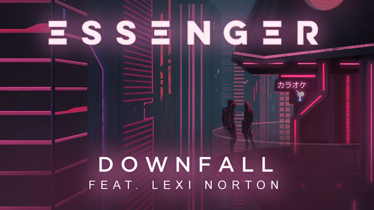 Essenger - Downfall (feat. Lexi Norton)