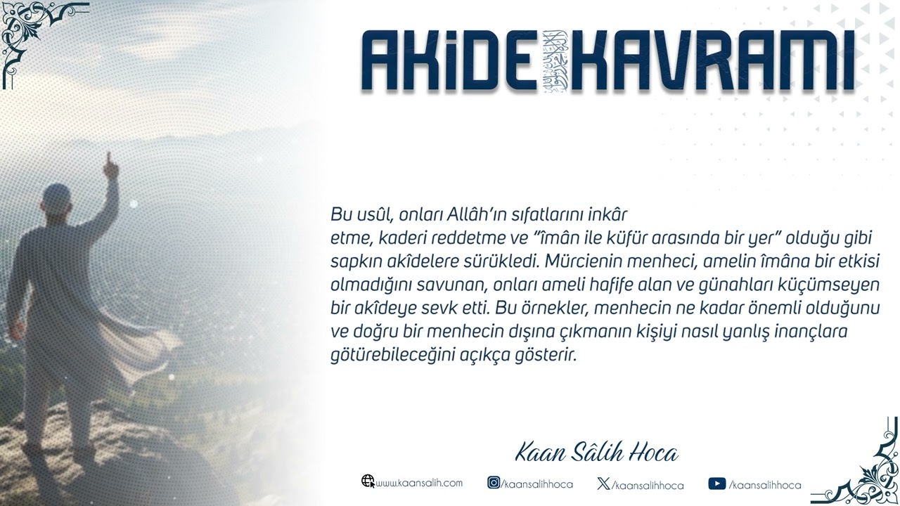 18) Menhec İle Akide Arasındaki Sıkı İlişki l Sesli Makale l Kaan Salih Hoca