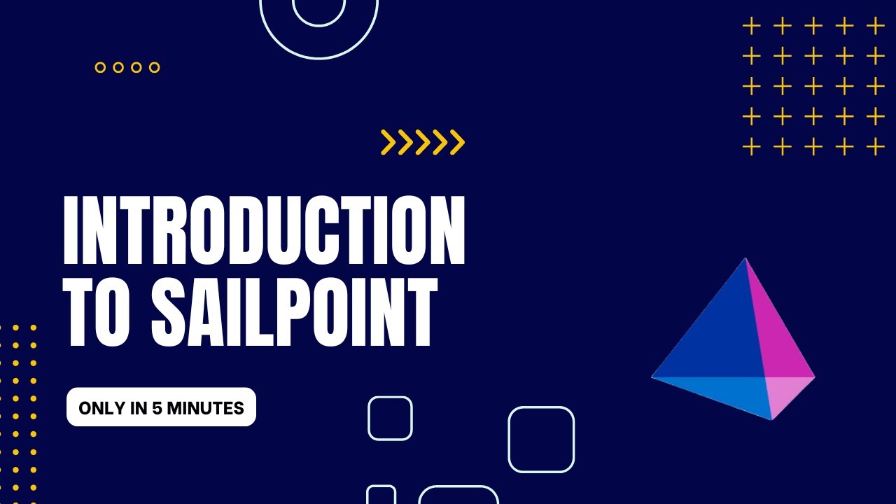 What is SailPoint ? | Introduction to SailPoint | IAM