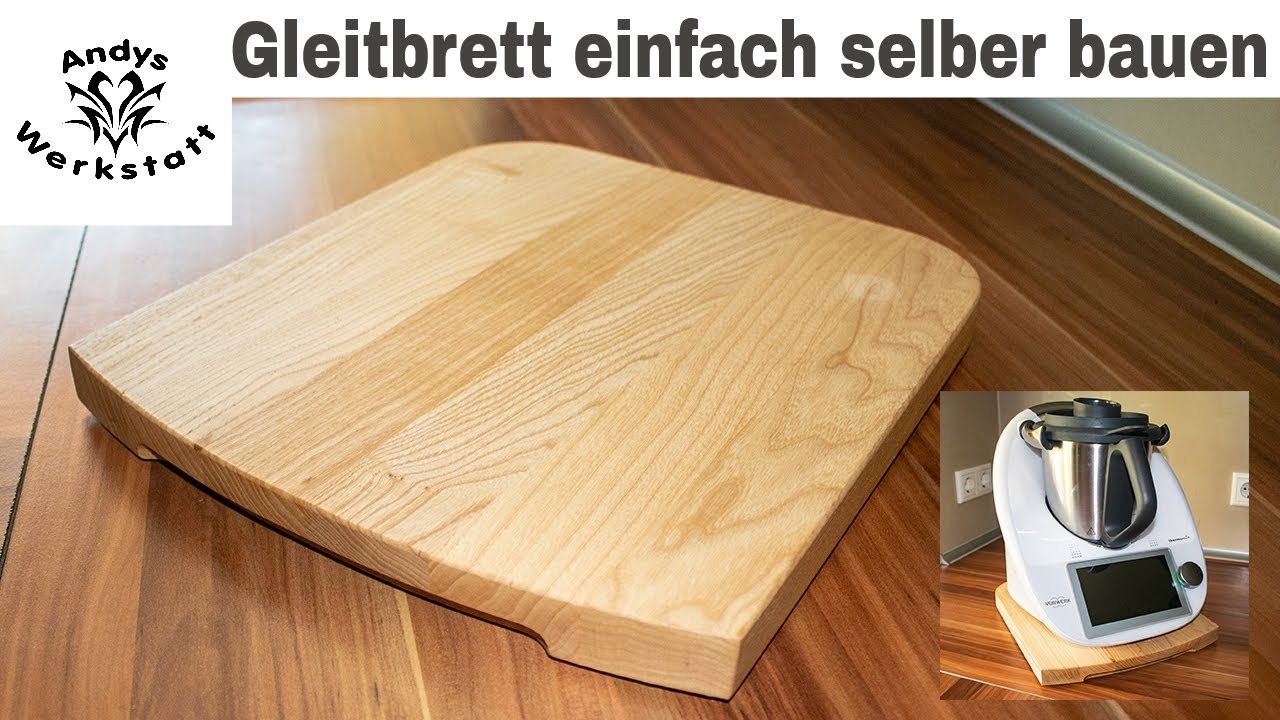 Slider / Gleitbrett / Rollbrett für den Thermomix einfach selber bauen
