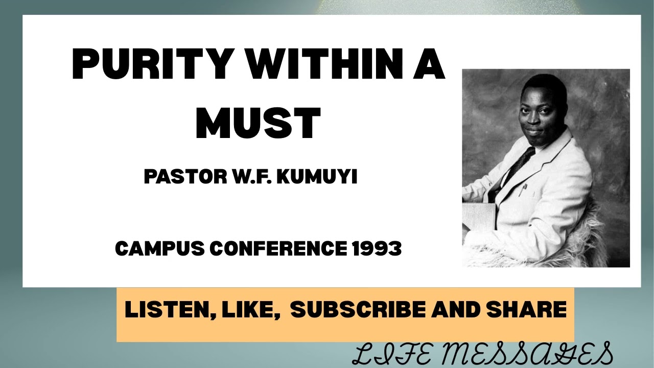 PURITY WITHIN IS A MUST | Pastor W.F. Kumuyi