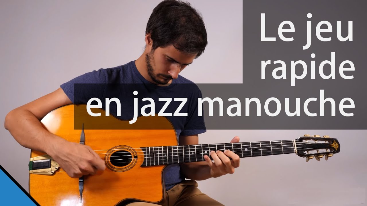 Le jeu rapide en Jazz Manouche