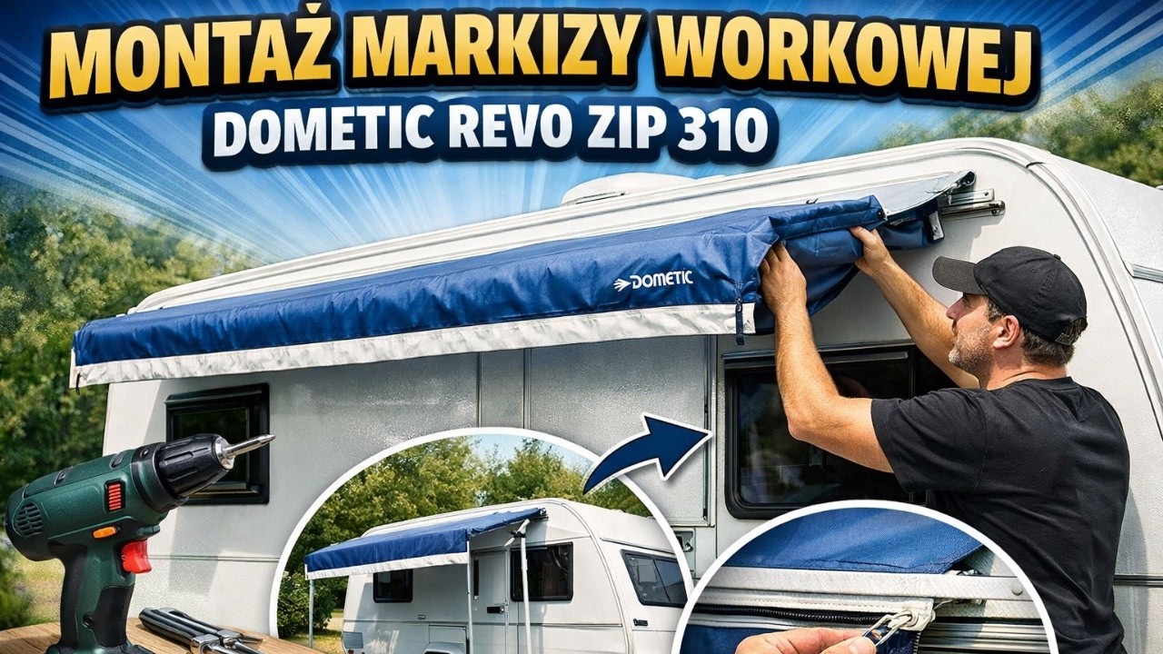 Dometic Revo Zip 310 – montaż i pierwsze uruchomienie - vlog 43