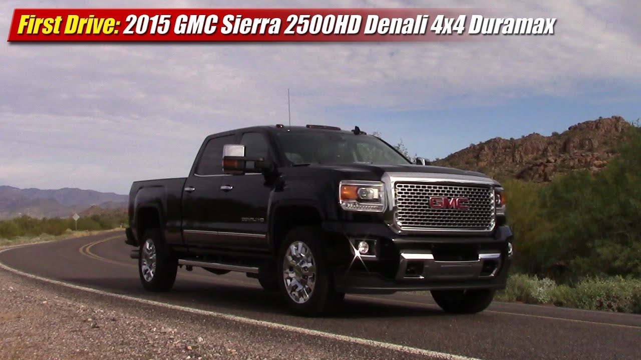 First Drive: 2015 GMC Sierra 2500HD Denali 4x4 Duramax