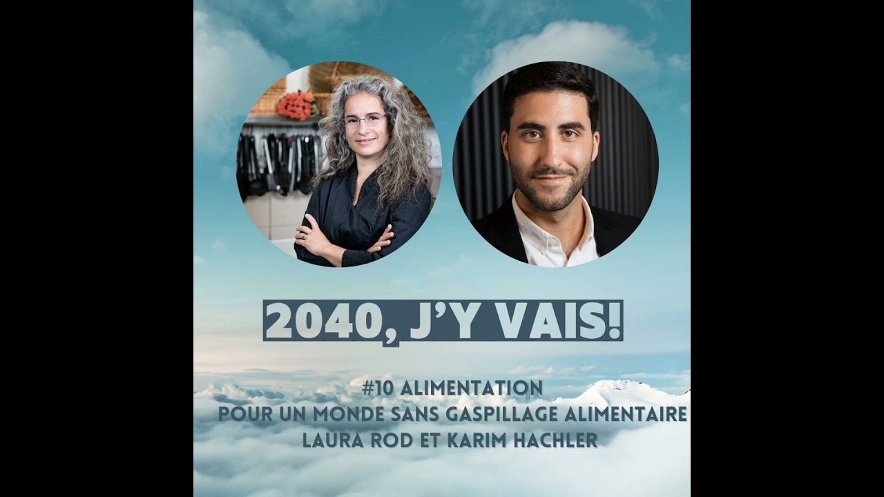 Episode 11: Alimentation - pour un monde sans gaspillage alimentaire