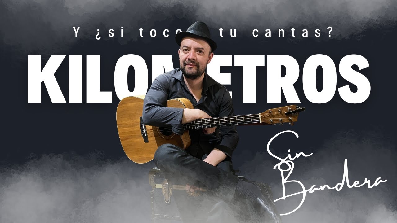Sin Bandera - Kil&oacute;metros 🎸 Karaoke Ac&uacute;stico | Versi&oacute;n en Guitarra (Sin Voz)