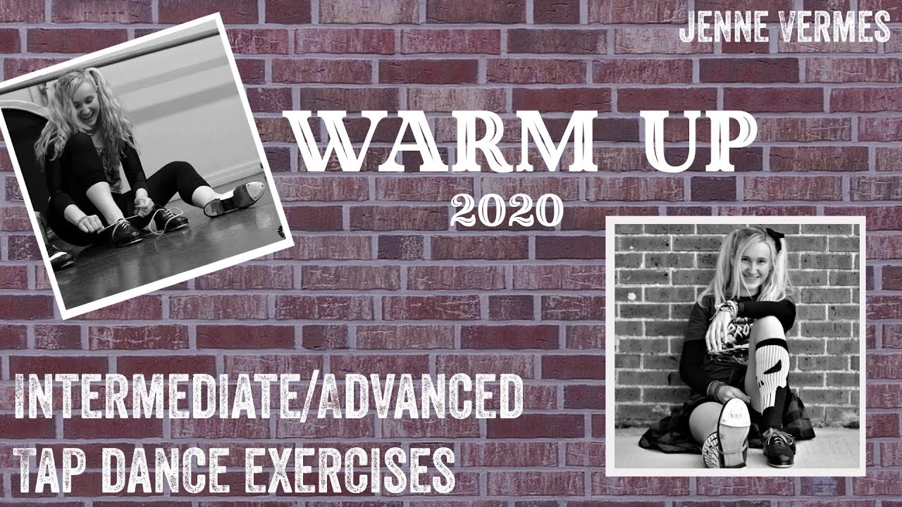 LEARN TO TAP DANCE - 2020 Warm Up - Intermediate/Advanced - Dance Only (No Tutorial) - Jenne Vermes