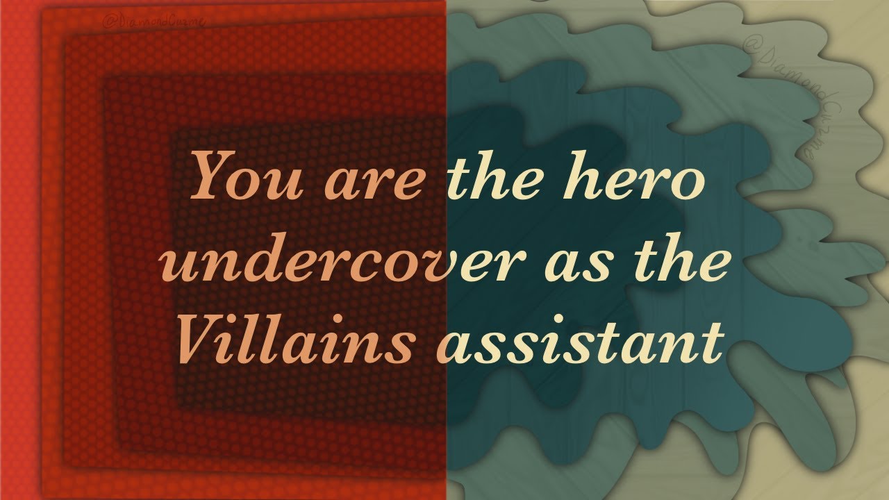 Undercover as the Villains Assistant// f4f// hero x villain// cover blown// lovers